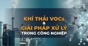 Hop chat huu co bay hoi VOCs la gi va anh huong toi moi truong